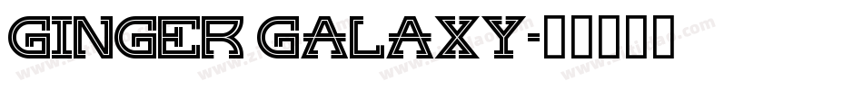 Ginger Galaxy字体转换